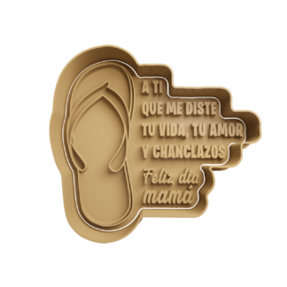 Chancla -a ti que me diste tu vida tu amor y tus chanclazos Cortador de Galletas